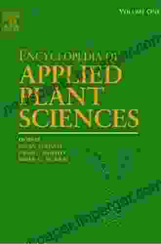 Encyclopedia Of Applied Plant Sciences