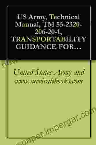 US Army Technical Manual TM 55 2320 206 20 1 TRANSPORTABILITY GUIDANCE FOR TRUCK TRACTOR 10 TON 6X6 M123 M123C M123D AND M123A1C 1967