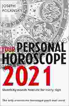 Your Personal Horoscope 2024 Joseph Polansky