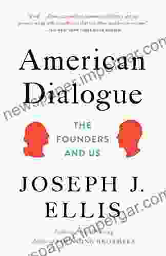 American Dialogue: The Founders And Us