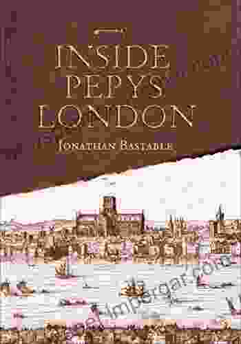 Inside Pepys London Jonathan Bastable