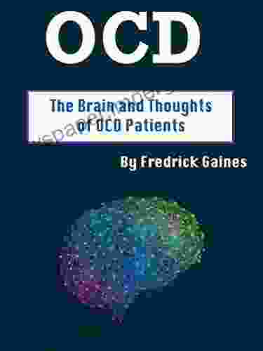 OCD: The Brain And Thoughts Of OCD Patients