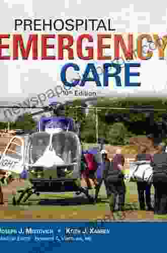 Prehospital Emergency Care (2 Downloads) Joseph J Mistovich