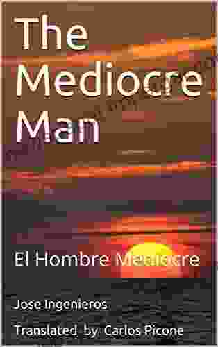 The Mediocre Man: El Hombre Mediocre