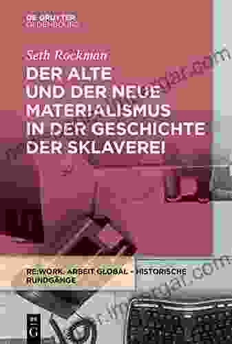 Der Alte Und Der Neue Materialismus In Der Geschichte Der Sklaverei (Re:work Lectures 5)