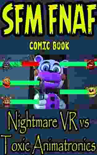 SFM FNAF Game Book: Nightmare VR Vs Toxic Animatronics