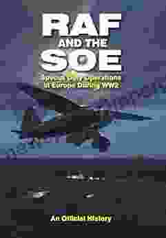 RAF And The SOE: Special Duty Operations In Europe During WW2