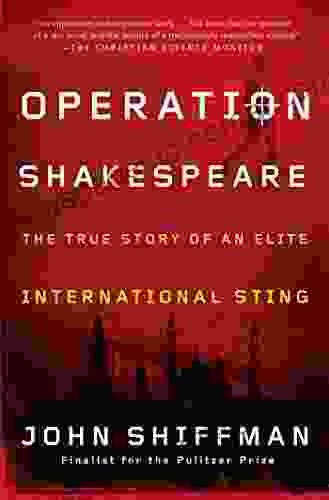 Operation Shakespeare: The True Story Of An Elite International Sting