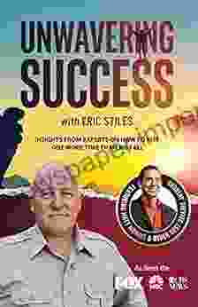 Unwavering Success With Eric Stiles