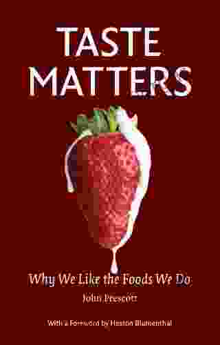 Taste Matters: Why We Like the Foods We Do